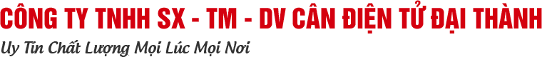 CÔNG TY TNHH SX TM DV CÂN ĐIỆN TỬ ĐẠI THÀNH